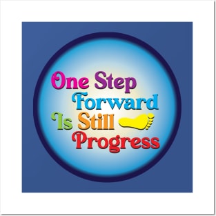 One Step Forward Is Still Progress 2 Posters and Art